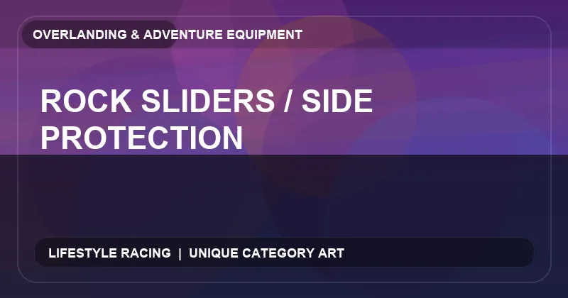 Rock Sliders / Side Protection